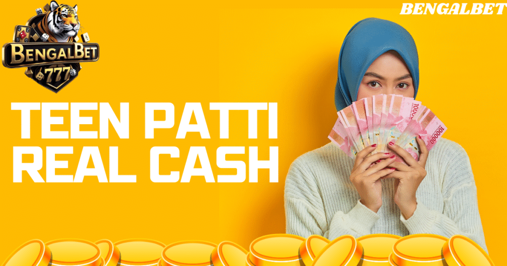 Teen Patti Real Cash