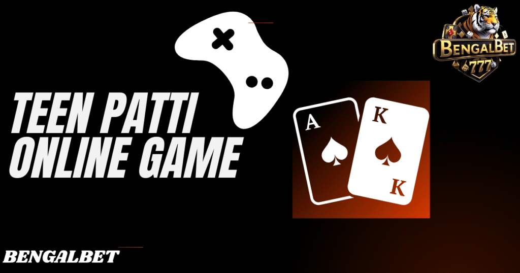 Teen Patti Online Game