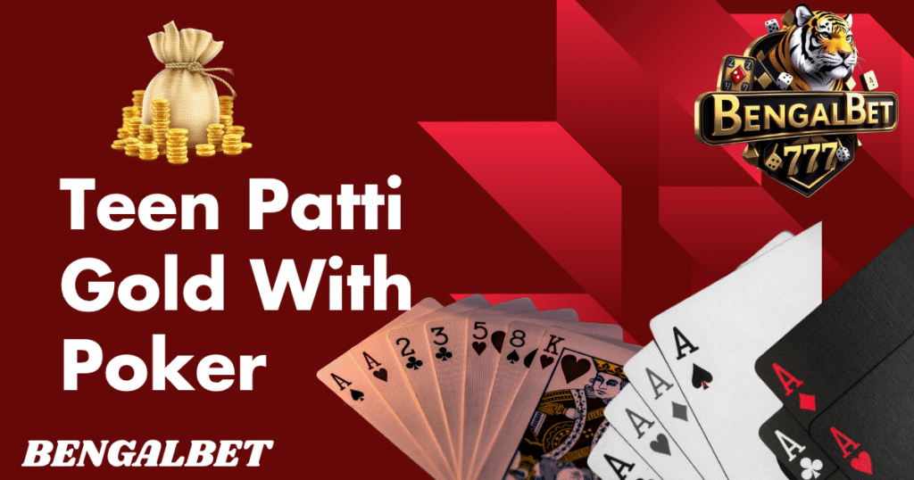 Teen Patti Gold With Poker
