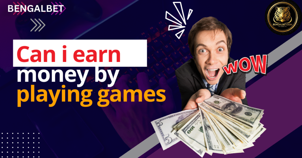 Can I Earn Money By Playing Games