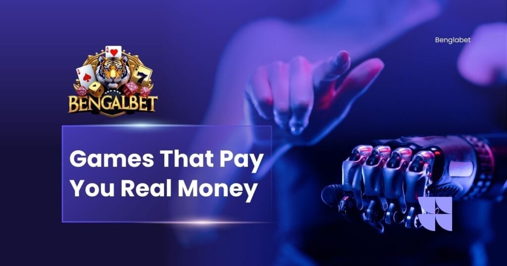 Games That Pay You Real Money
