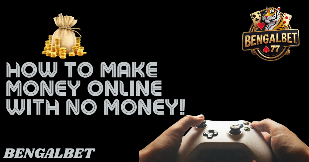 How To Make Money Online With No Money