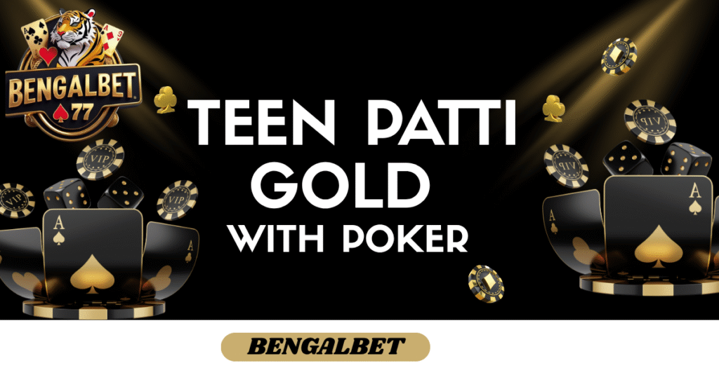 Teen Patti Gold With Poker