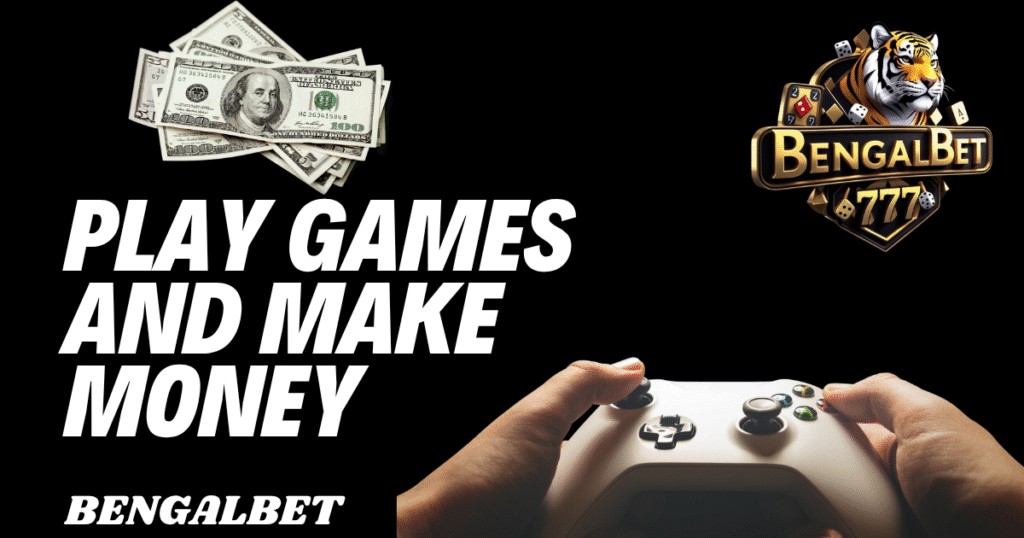 Play Games And Make Money